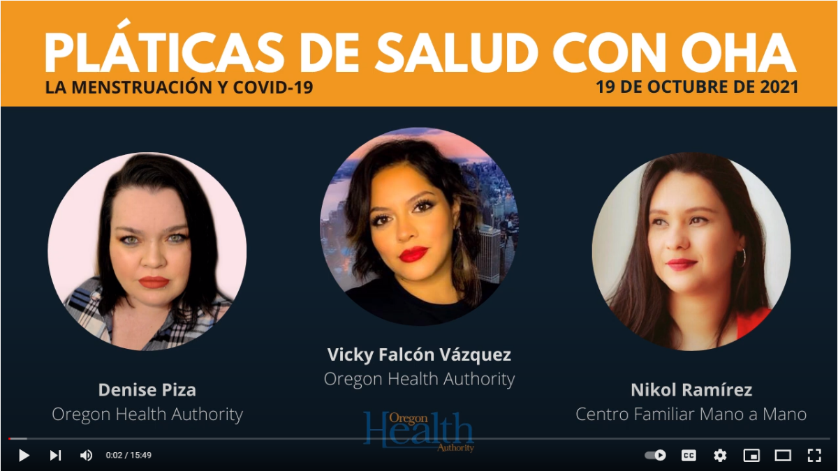 Pláticas de Salud con OHA: COVID-19 y La menstruación