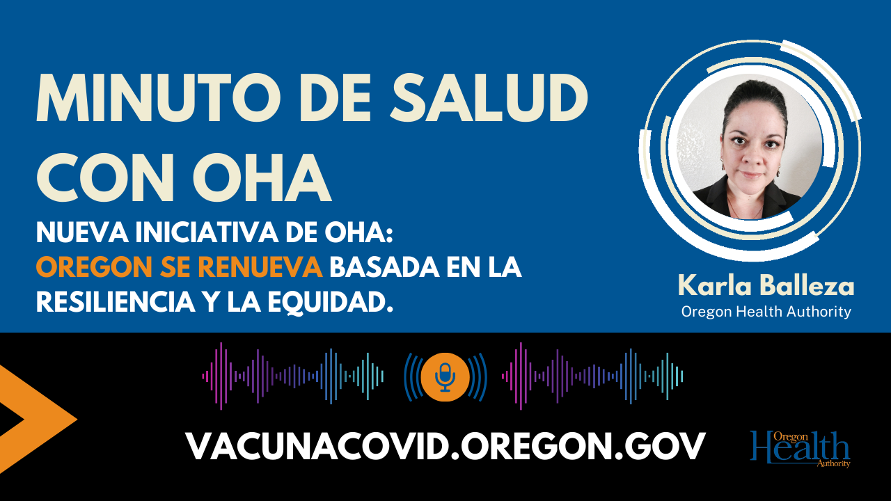 Minuto de Salud: Oregon Se Renueva