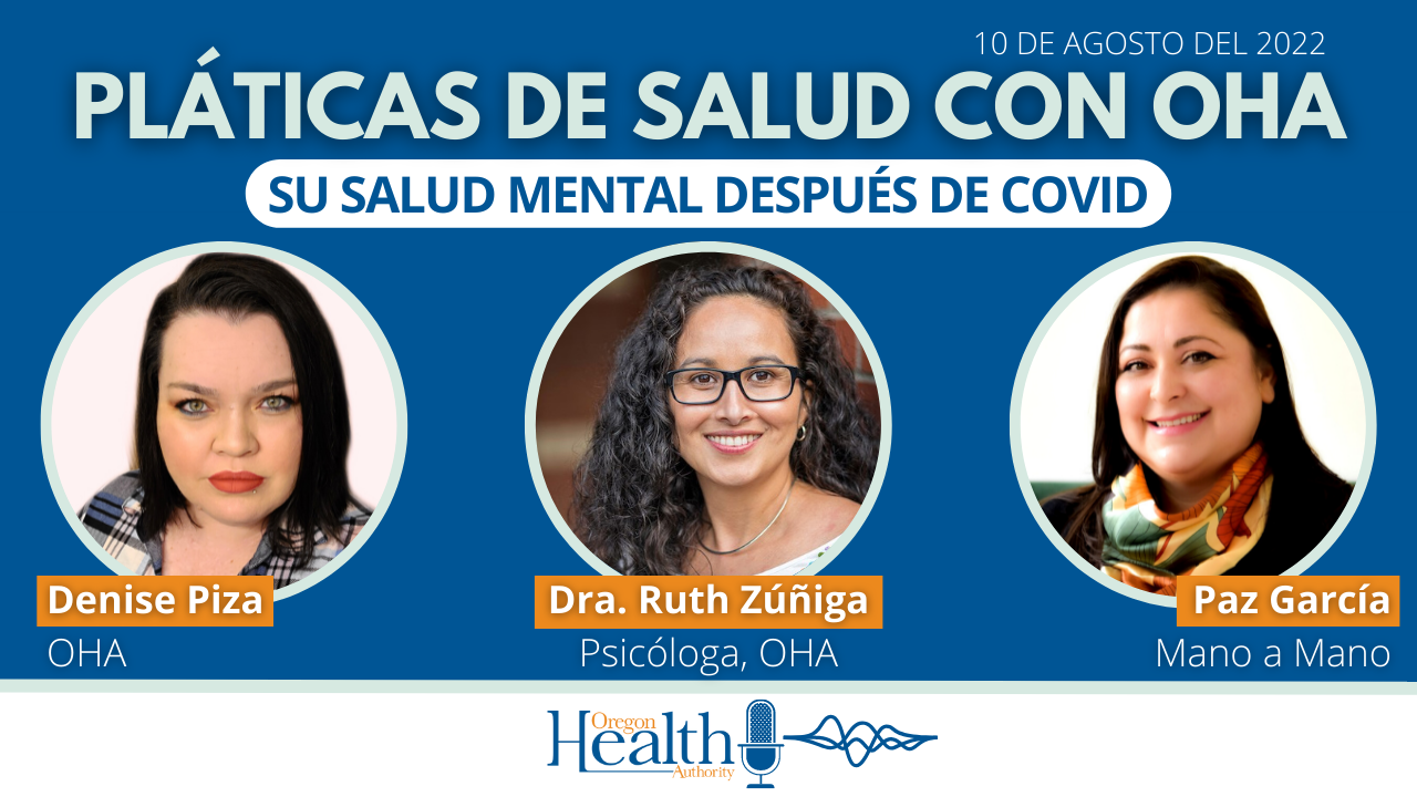 Pláticas de Salud con OHA: Su salud mental después de COVID