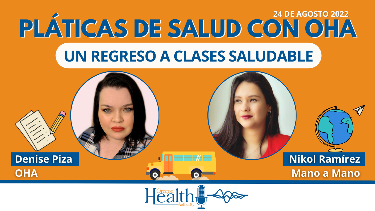 Pláticas de Salud con OHA: Un regreso a clases saludable
